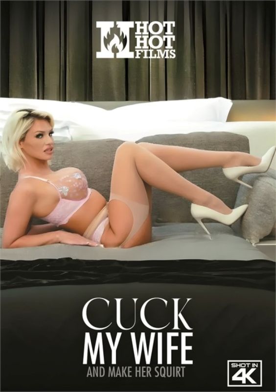 Cuck My Wife and Make Her Squirt